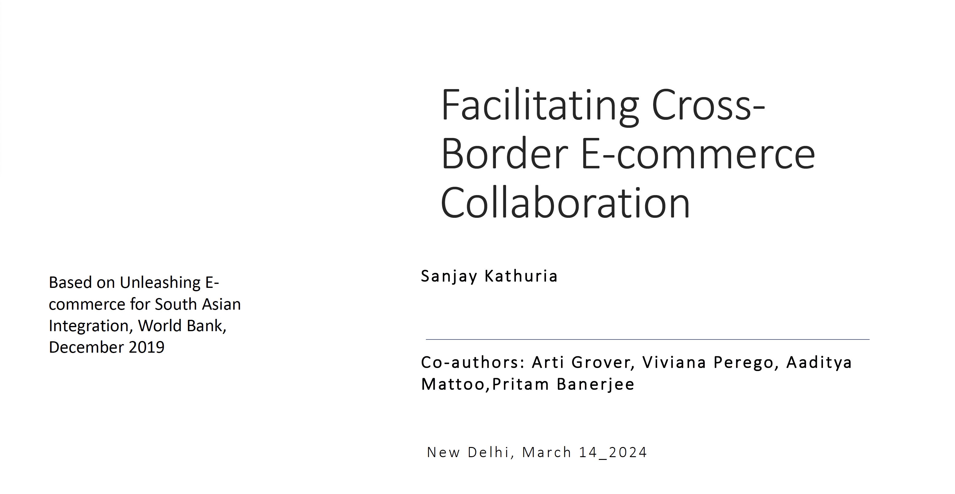 Dr. Sanjay Kathuria, Visiting Senior Fellow, Centre for Social and Economic Progress; Visiting Expert, US Institute of Peace on ‘Facilitating Cross-Border E-Commerce Collaborations’